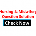 Nursing & Midwifery Question Solution 2021