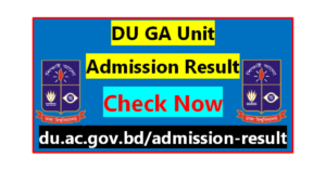 DU GA(গ) Unit Admission Result 2022