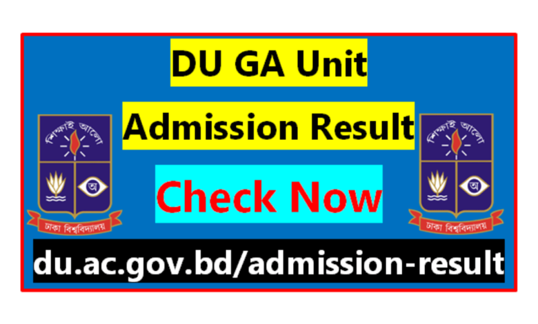 DU GA(গ) Unit Admission Result 2022