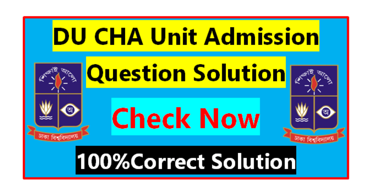 DU Cha Unit Admission Question Solution 2022